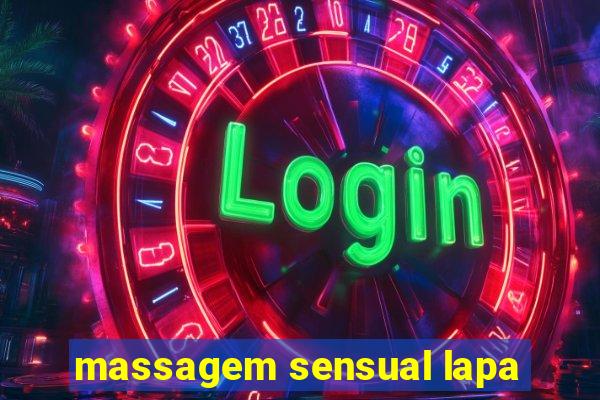 massagem sensual lapa